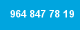 964 847 78 19